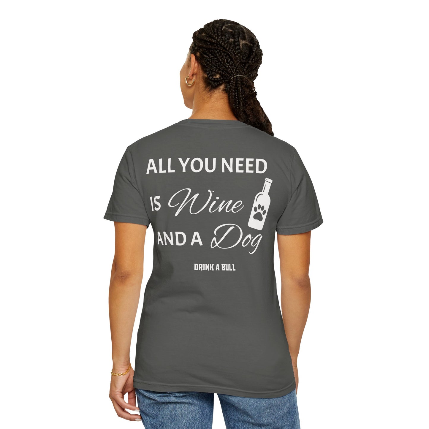 DAB - All you need is Wine and a Dog - Unisex T-shirt