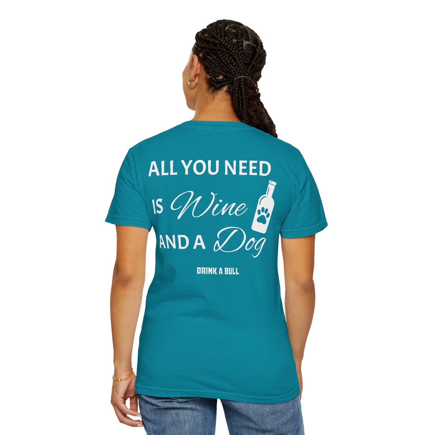 DAB - All you need is Wine and a Dog - Unisex T-shirt